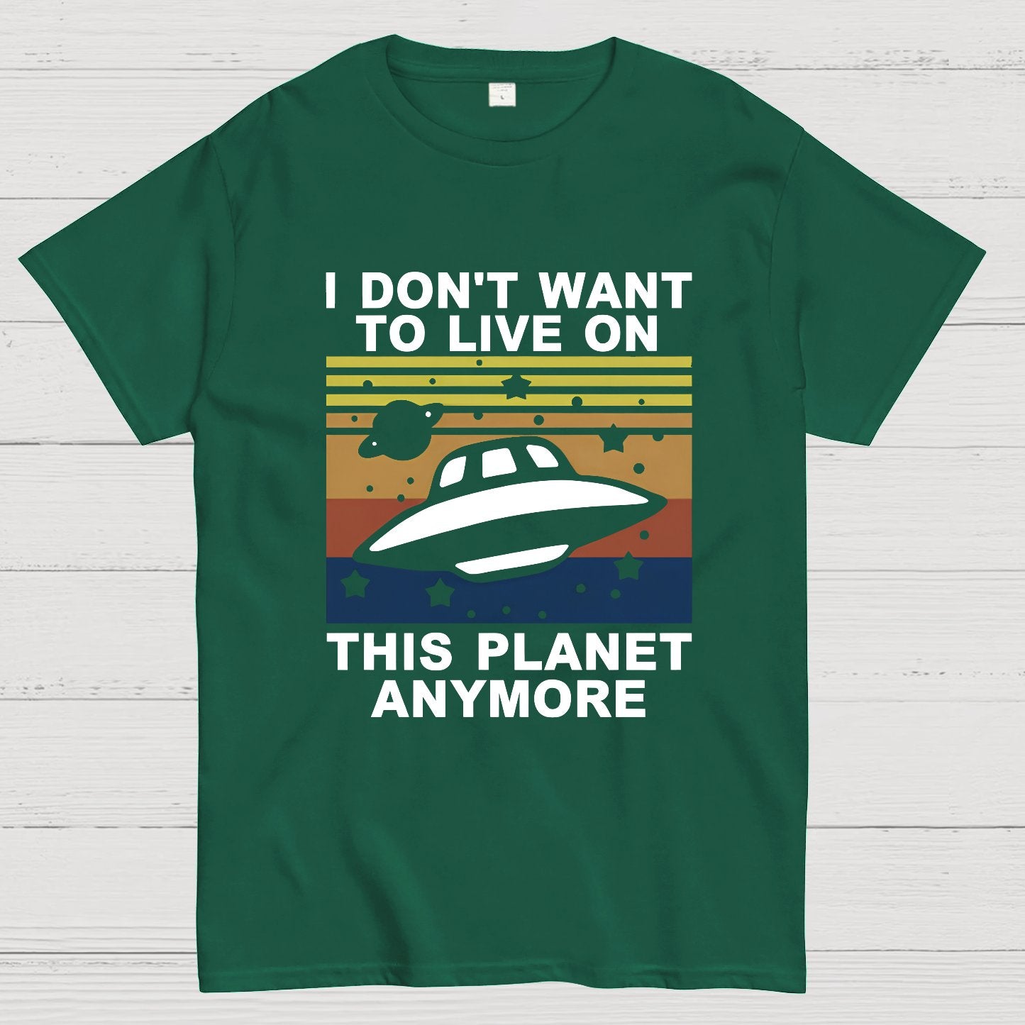 I Don't Want To Live On This Planet Anymore Geeky T-Shirt