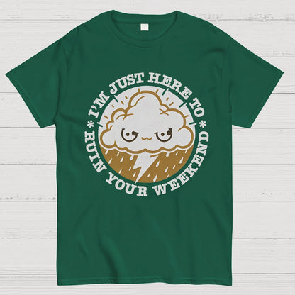 Weekend Ruiner Geek T-Shirt