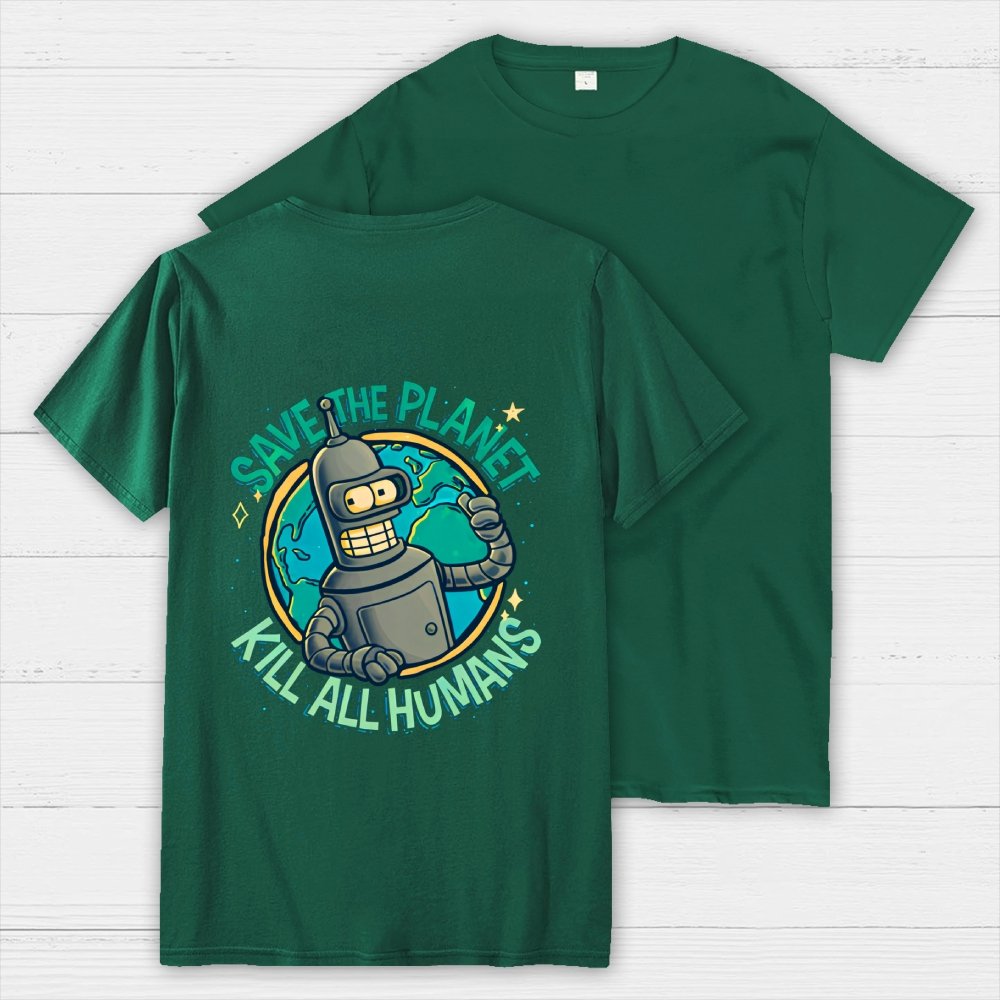 Save The Planet Kill All Humans  Back Printing Geek T-Shirt