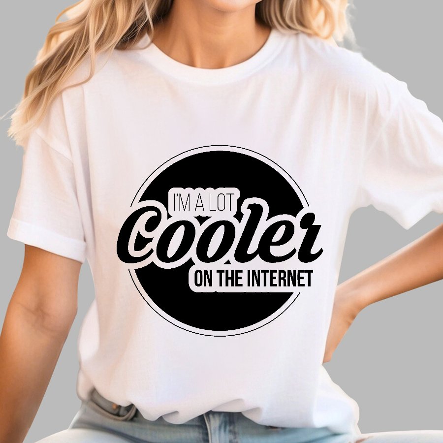 I'm A Lot Cooler On The Internet Geek T-Shirt