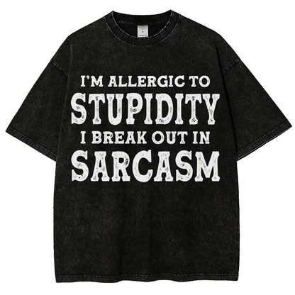 I'm Allergic To Stupidity I Break Out In Sarcasm Vintage Distressed T-shirt