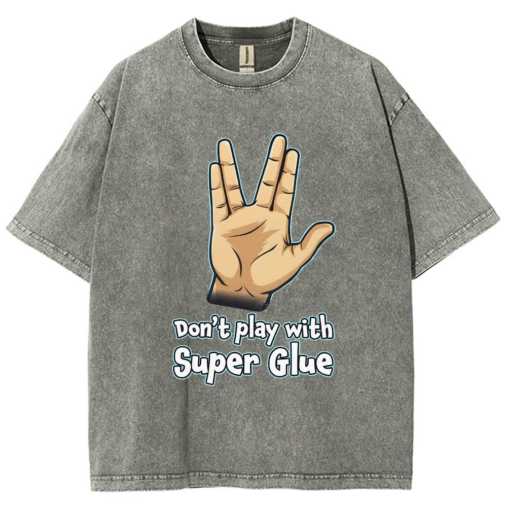 Don't Play With Super Glue Vintage Distressed T-shirt