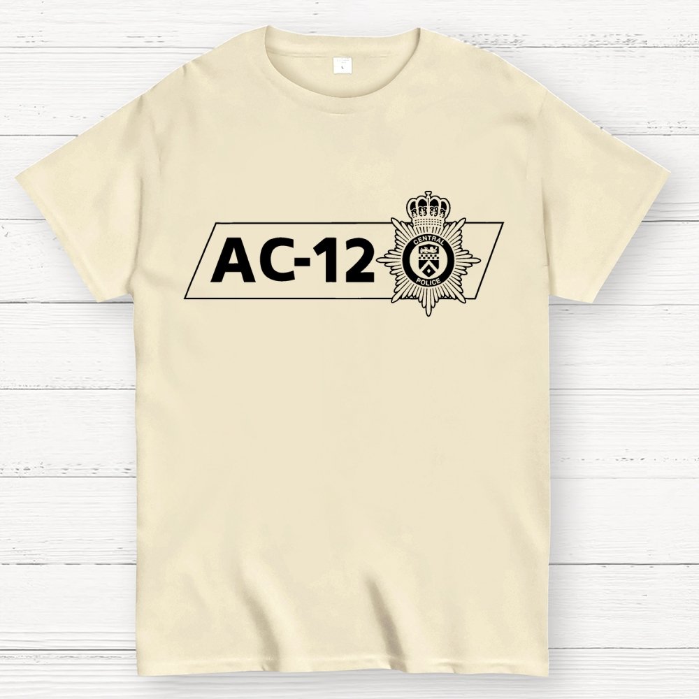 AC-12 Central Police Wear It In The Line Of Duty Unisex Geek T-Shirt
