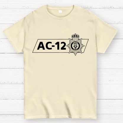 AC-12 Central Police Wear It In The Line Of Duty Unisex Geek T-Shirt