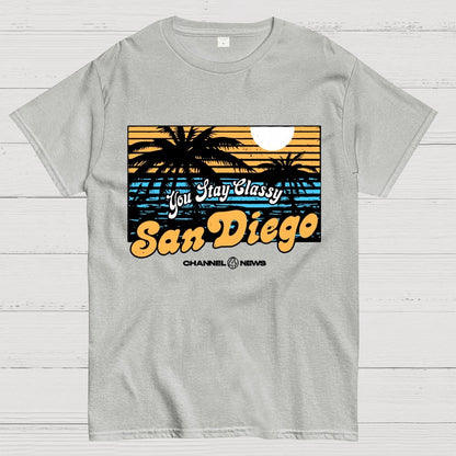 You Stay Classy San Diego Geek T-Shirt