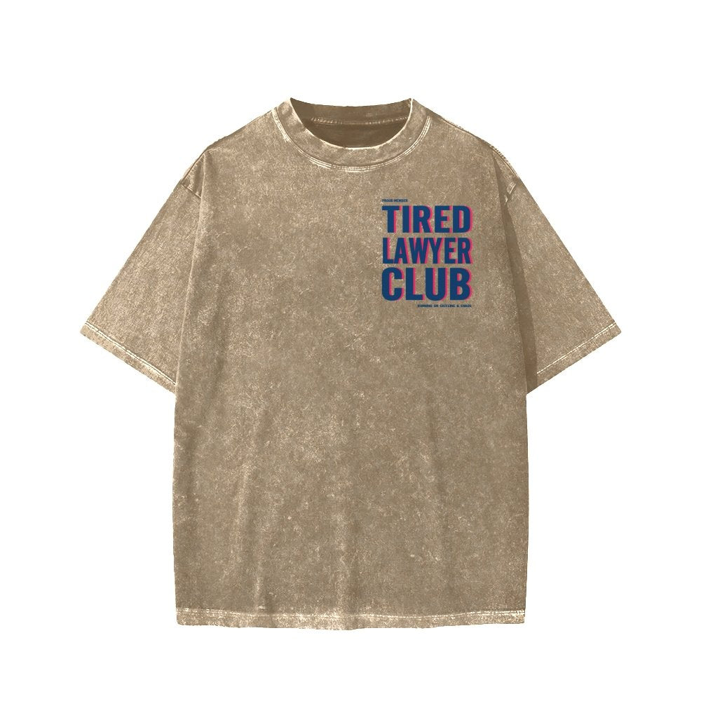 Tired Lawyer Club Front And Back Printing Washed T-shirt
