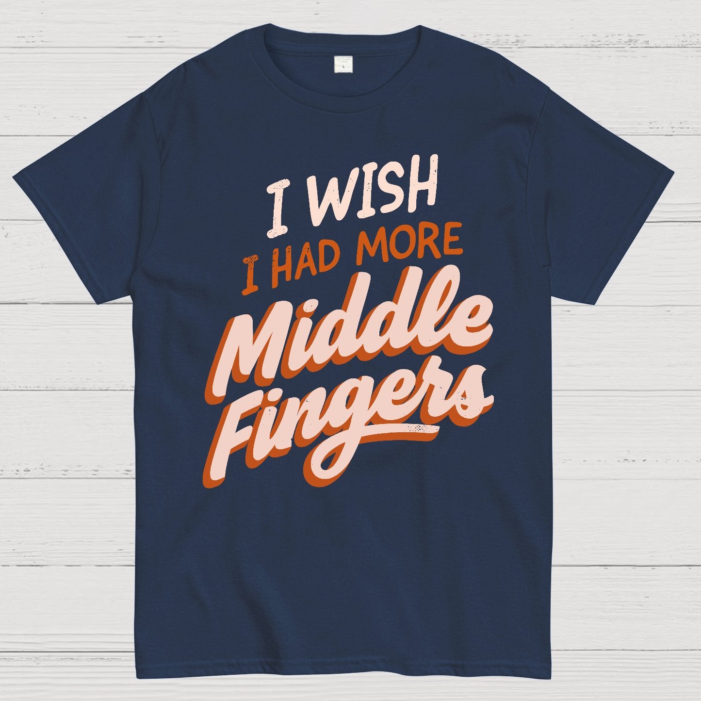I Wish I Had More Middle Fingers Geek T-Shirt