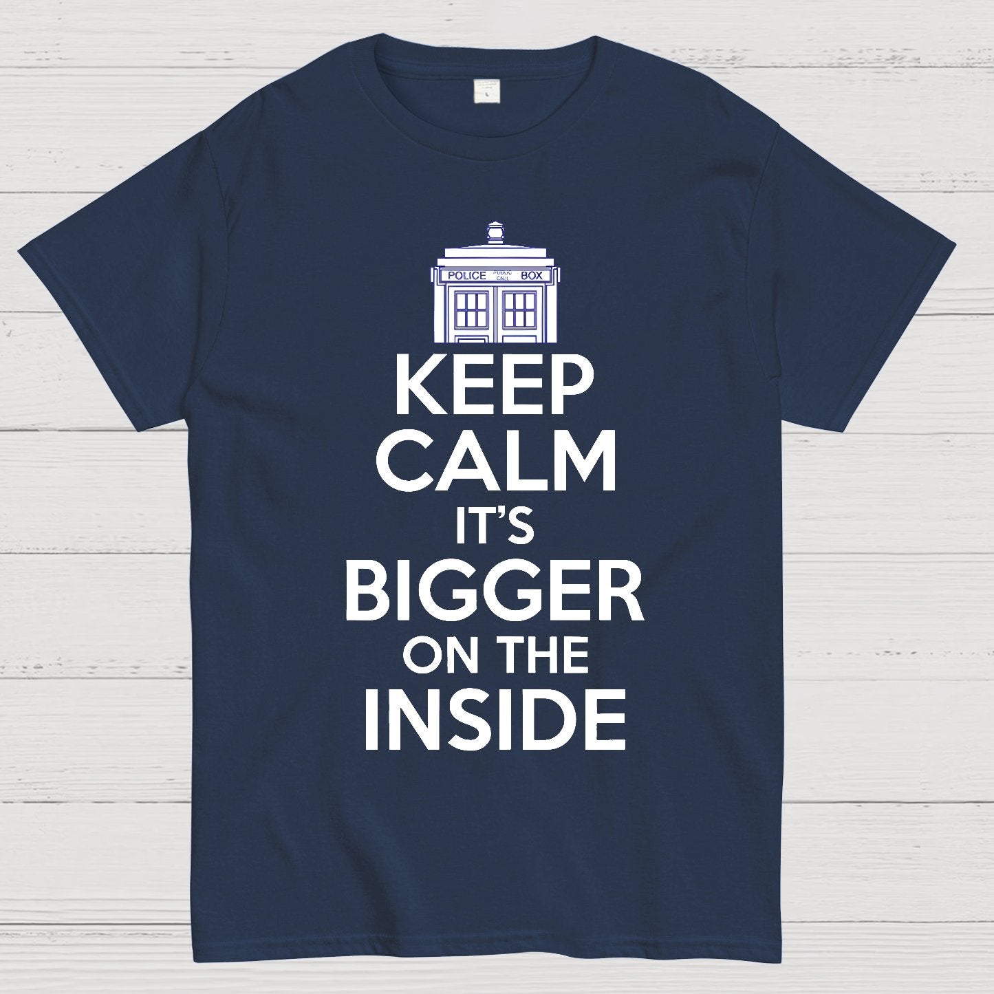 Keep Calm Its Bigger On The Inside Geek T-Shirt