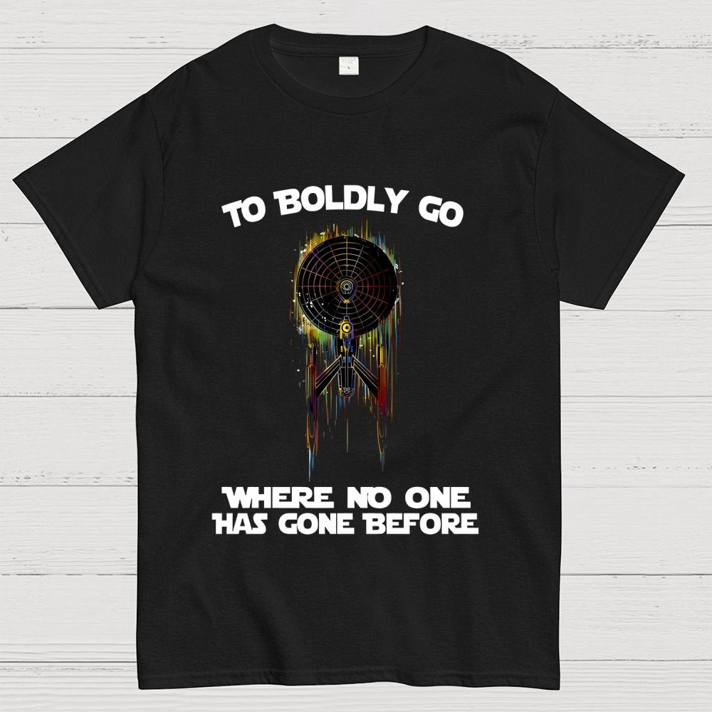 To boldly venture where no one has ventured before Geek T-Shirt