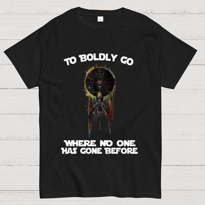 To boldly venture where no one has ventured before Geek T-Shirt