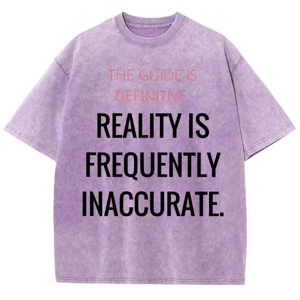 The Guide is definitive. Reality is frequently inaccurate. Vintage Distressed T-shirt