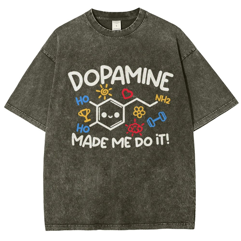 Dopamine Made Me Do It Vintage Distressed T-shirt