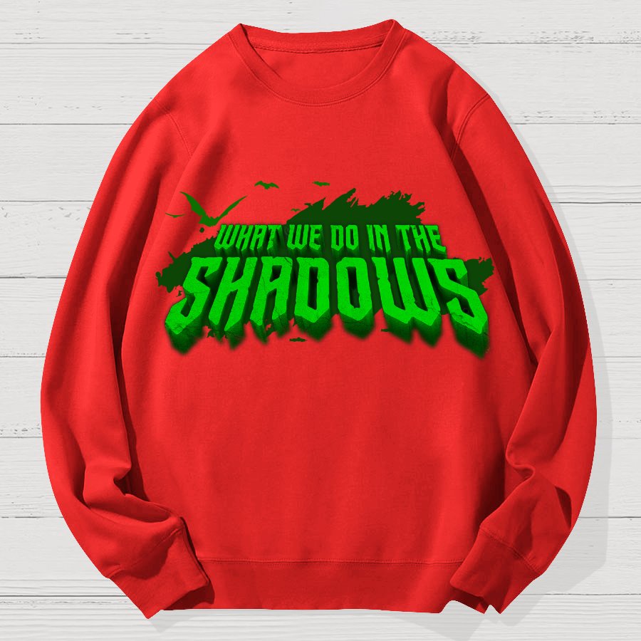 What We Do In The Dark Halloween Geek Cotton Sweatshirt