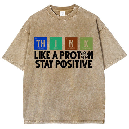 Funny science Physics  Stay Positive Like a Proton Vintage Distressed T-shirt