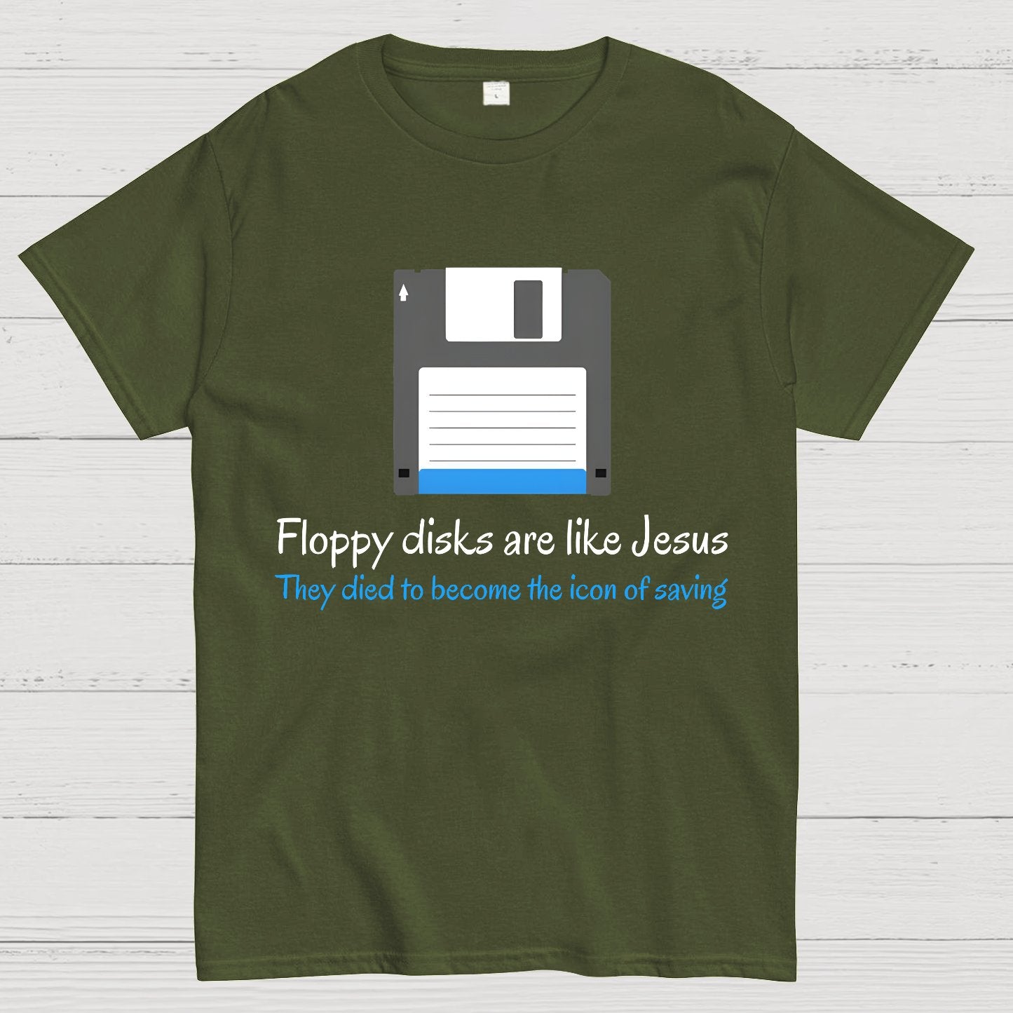 Floppy Disks Are Like Jesus Geek T-Shirt