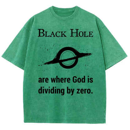 Black Holes Are Where God Is Dividing By Zero Vintage Distressed T-shirt