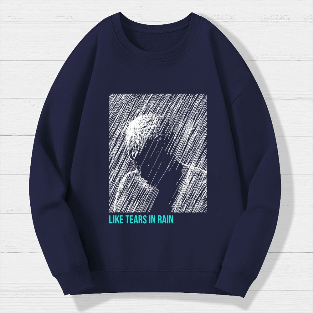 Like Tears In Rain Geek Cotton Sweatshirt