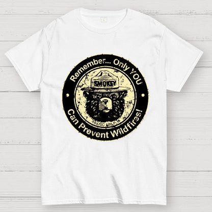 Only you can prevent forest fires Geek T-Shirt