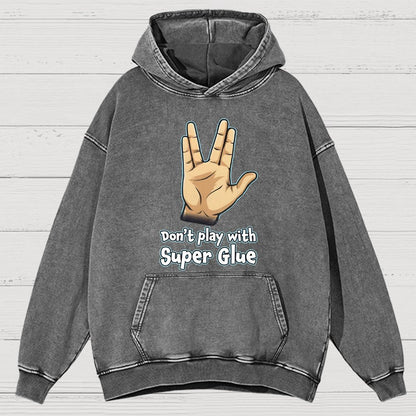 Don't Play With Super Glue Vintage Distressed Hoodie
