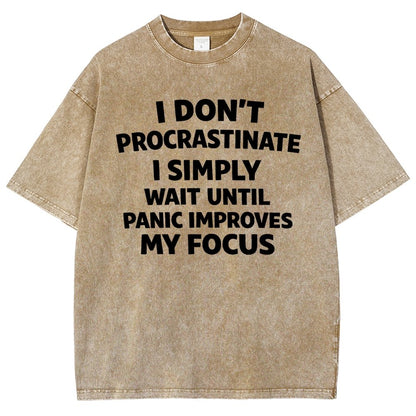 I Don't Procrastinate Vintage Distressed T-shirt