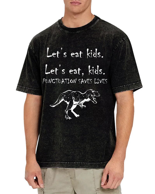 Let's Eat Kids ! Punctuation Saves Lives.Vintage Distressed T-shirt