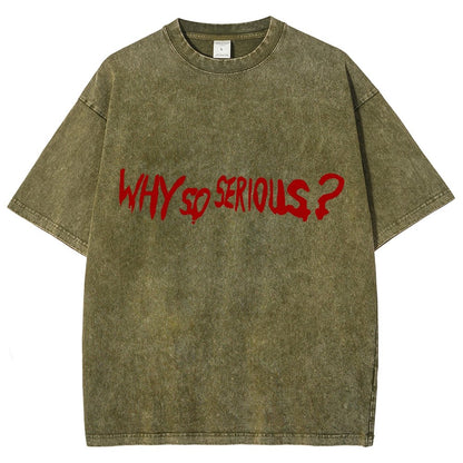 Why So Serious？Vintage Distressed T-shirt