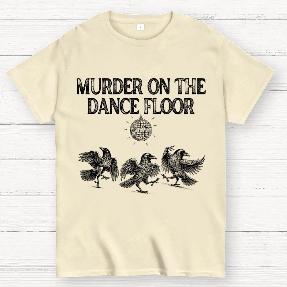 Murder on the Dance Floor Funny Geek T-Shirt