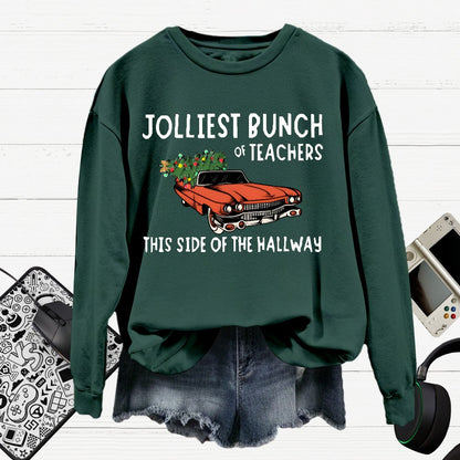 Jolliest Bunch Of Teachers This Side Of The Hallway  Cotton Pullover Sweatshirt