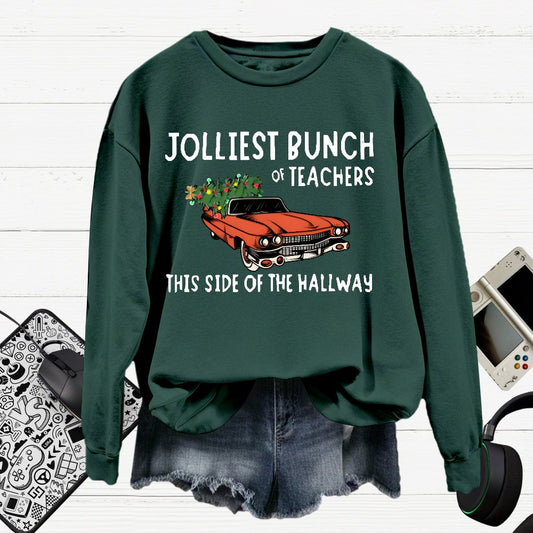 Jolliest Bunch Of Teachers This Side Of The Hallway  Cotton Pullover Sweatshirt