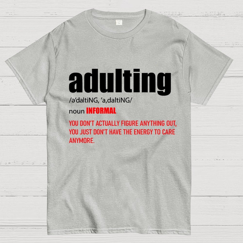 ADULTING Geek T-Shirt