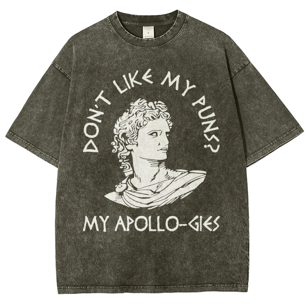 Don't Like My Puns? My Apollo-Gies Vintage Distressed T-shirt