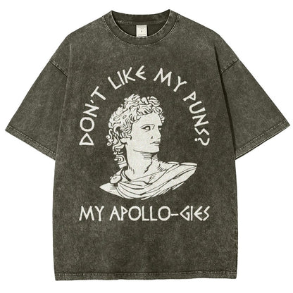 Don't Like My Puns? My Apollo-Gies Vintage Distressed T-shirt