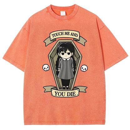 Touch me and you Die Vintage Distressed T-shirt