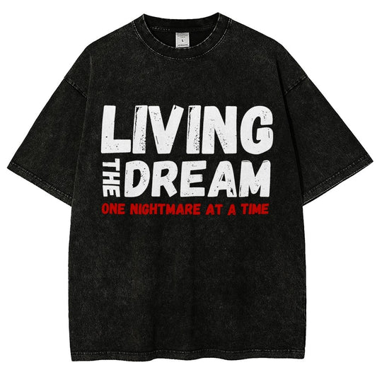 Living The Dream One Nightmare At A Time Vintage Distressed T-shirt