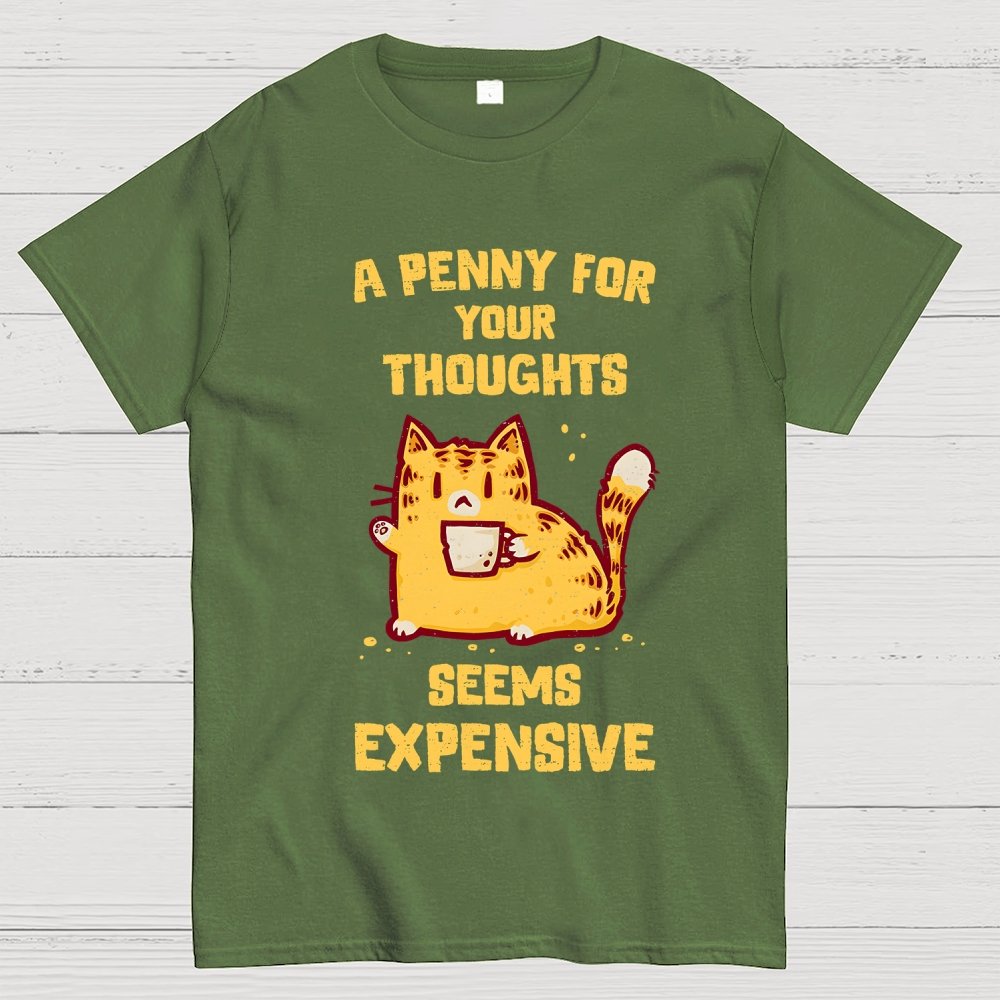 A Penny Seems Expensive Geek T-Shirt