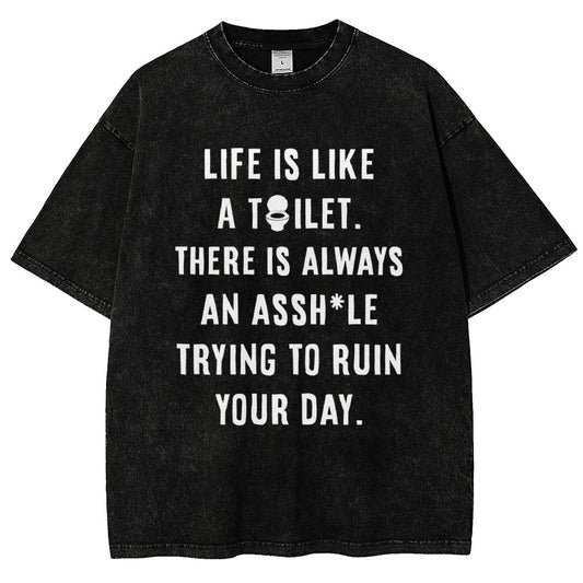 Life is like a toilet Vintage Distressed T-shirt