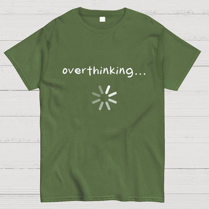 Overthinking… Geek T-Shirt