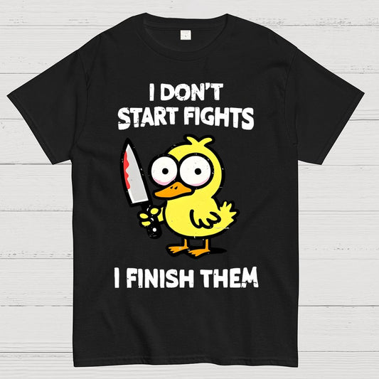I Don't Start Fights Geek T-Shirt