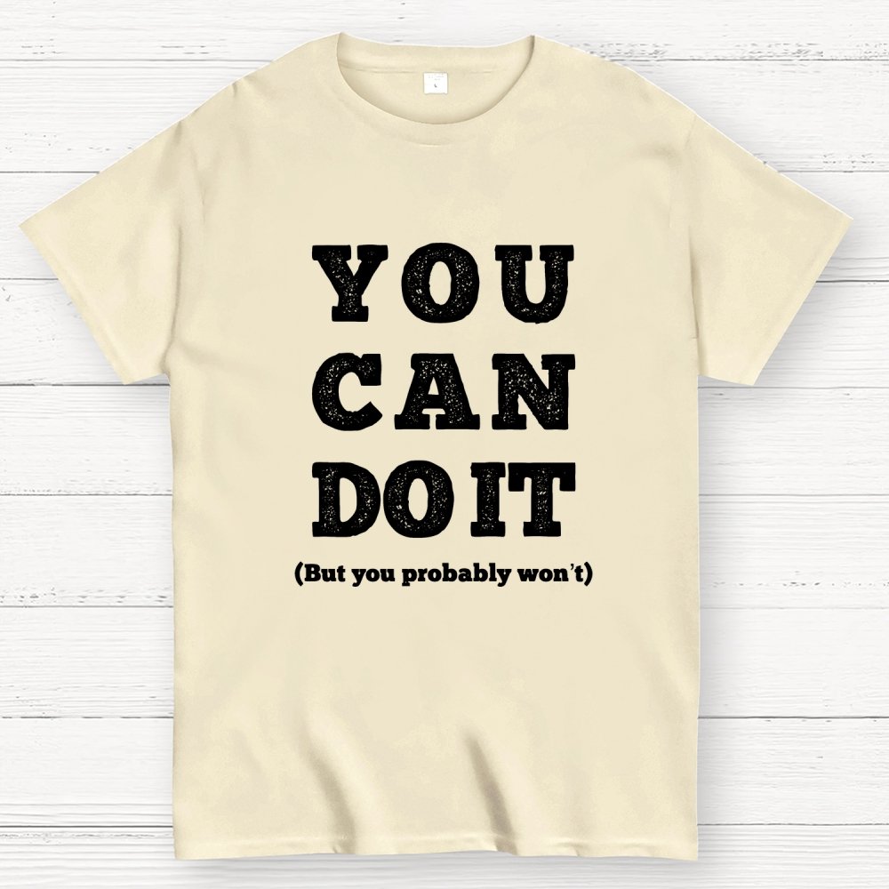 You Can Do It Geek T-Shirt