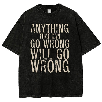 Anyting That Can Go Wrong Will Go Wrong Science Murphy's Law Print Vintage Distressed T-shirt