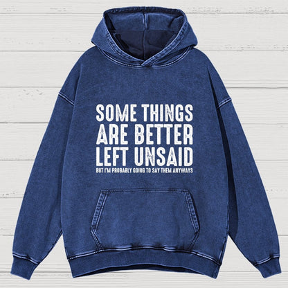 Some Things are Better Left Unsaid Funny Sarcastic Vintage Distressed Hoodie