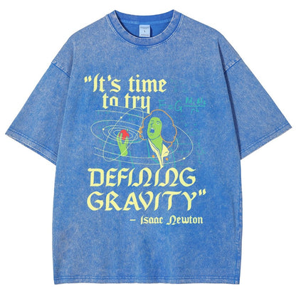 It's Time To Try Defining Gravity Vintage Distressed T-shirt