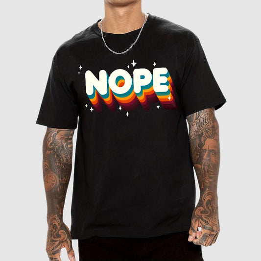 Nope Meme - Funny Sassy Quote Geek T-Shirt