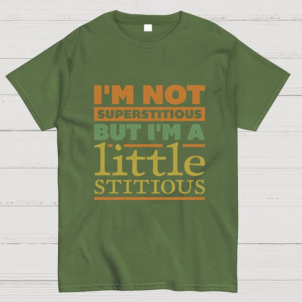 I'm a Little Stitious Geek T-Shirt