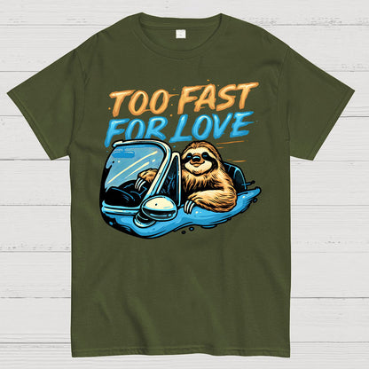 Too Fast for Love Geek T-Shirt