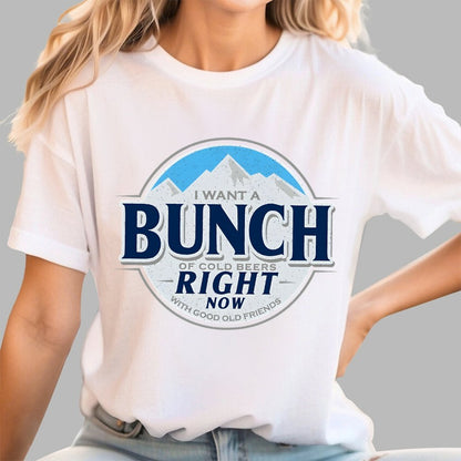 Cold Beers and Friends Right Now! Geek T-Shirt