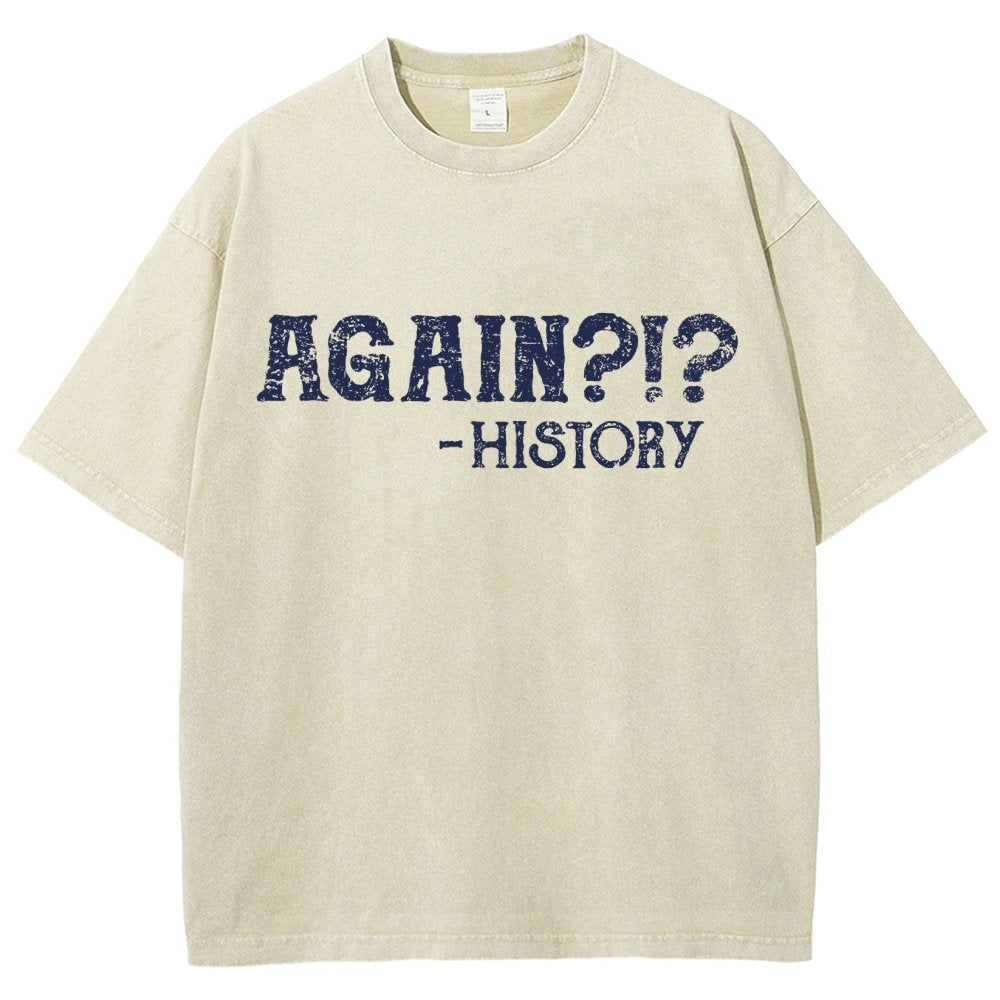 Again?!? Vintage Distressed T-shirt