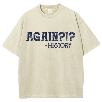 Again?!? Vintage Distressed T-shirt