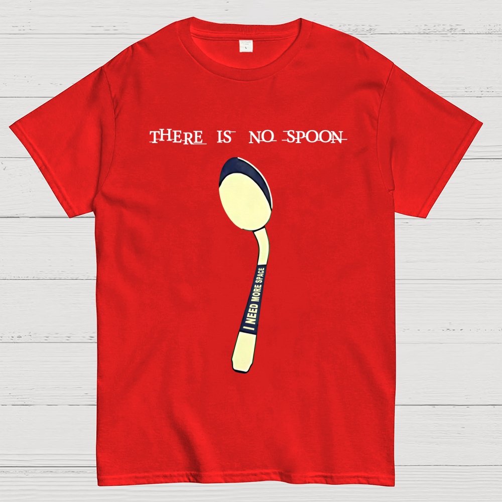 I need more space Geek T-Shirt
