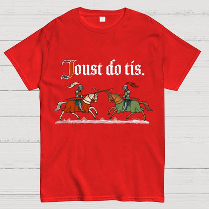 Joust Do Tis Geek T-Shirt